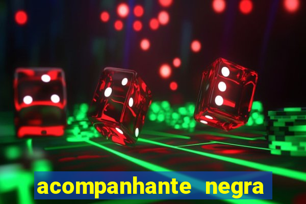 acompanhante negra porto alegre